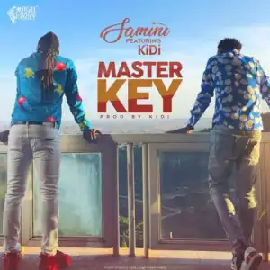Samini - Master Key ft. Kidi (Prod. by Kidi)